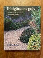 Tr&auml;dg&aring;rdens golv : markt&auml;ckande v&auml;xter och markbel&auml;ggningar