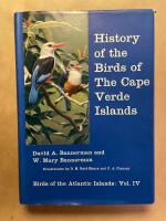 History of the Birds of the Cape Verde Islands. Birds of the Atlantic Islands : Vol. IV