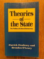 Theories of the state : the politics of liberal democracy