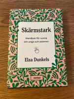 Sk&auml;rmstark : handbok f&ouml;r vuxna om unga och sk&auml;rmar