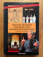 Sekter, hemliga s&auml;llskap och domedagsprofeter