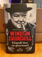 Winston Churchill : biografi &ouml;ver en gourmand