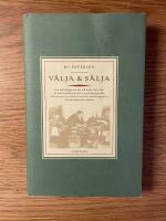 V&auml;lja & s&auml;lja : om bokf&ouml;rl&auml;ggarens nya roll under 1800-talet, d&aring; landet industrialiserades, t&aring;ge