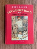 V&aring;r svenska tomte : S&auml;gner och Folktro