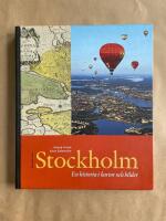 Stockholm : en historia i kartor och bilder