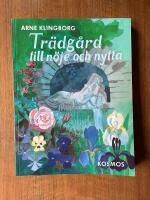 Tr&auml;dg&aring;rd till n&ouml;je och nytta