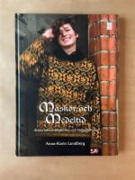 Maskor och medeltid : sticka b&aring;rder, bladrankor och brokadm&ouml;nster