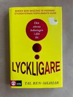 Lyckligare : den st&ouml;rsta bel&ouml;ningen i ditt liv