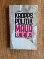 Kroppspolitik : om Moder Svea och andra kvinnor