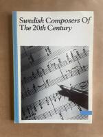 Swedish composers of the 20th century : members of the Society of Swedish Composers
