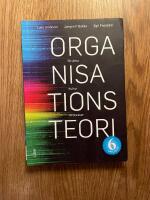 Organisationsteori : struktur, kultur, processer