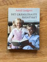 Det gr&auml;nsl&ouml;saste &auml;ventyret : om b&ouml;cker, l&auml;sning och att skriva f&ouml;r barn