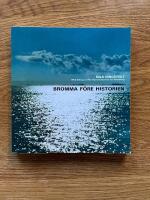 Bromma f&ouml;re historien