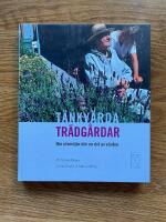 T&auml;nkv&auml;rda tr&auml;dg&aring;rdar : n&auml;r utemilj&ouml;n blir en del av v&aring;rden