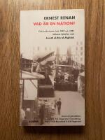 Vad &auml;r en nation? : och andra texter fr&aring;n 1882 och 1883