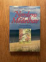Nordens Medelhav : &Ouml;stersj&ouml;omr&aring;det som historia, myt och projekt