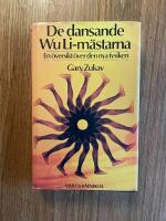 De dansande Wu Li-m&auml;starna : en &ouml;versikt &ouml;ver den nya fysiken