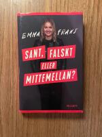 Sant, falskt eller mittemellan?