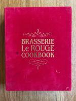 Brasserie Le Rouge Cookbook