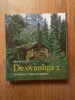 De ovanliga 2 : D&auml;r friheten &auml;r viktigare &auml;n tryggheten