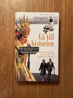 G&aring; till historien : tretton vandringar f&ouml;r dig som vill uppt&auml;cka Malm&ouml;