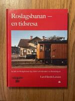 Roslagsbanan : en tidsresa