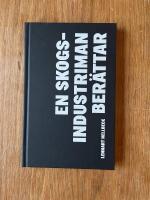 En skogsindustriman ber&auml;ttar