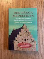 Den l&aring;nga medeltiden : de nordiska l&auml;ndernas historia fr&aring;n folkvandringstid till reformation