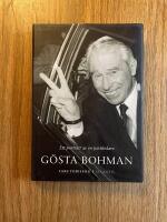 G&ouml;sta Bohman : ett portr&auml;tt av en partiledare