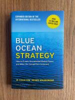 Blue ocean strategy : how to create uncontested market space and make the competition irrelevant