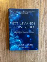 Ett levande universum : den biocentriska teorin p&aring; djupet - medvetande och livets ursprung