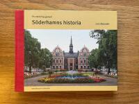 En vandring genom S&ouml;derhamns historia