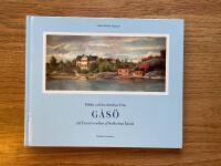 Bilder och ber&auml;ttelser fr&aring;n G&aring;s&ouml; uti Tyres&ouml; socken af Sotholms h&auml;rad