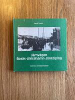 J&auml;rnv&auml;gen Bor&aring;s-Ulricehamn-J&ouml;nk&ouml;ping