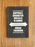 Kapitalet, &ouml;verheten och alla vi andra: Klassamh&auml;llet i Sverige - det r&aring;dan