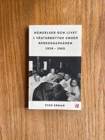 H&auml;ndelser och livet i V&auml;sterbotten under beredskaps&aring;ren 1939-1945