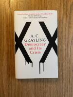 Democracy and Its Crisis