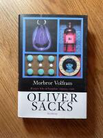 Morbror Volfram : minnen fr&aring;n en barndom i kemins v&auml;rld