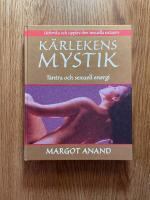 K&auml;rlekens mystik : tantra och sexuell energi