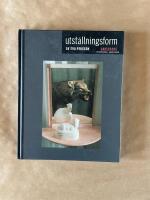 Utst&auml;llningsform : i kroppen p&aring; en utst&auml;llare : 1967-1993