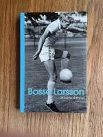 Bosse Larsson - En sk&aring;nsk Samuraj