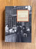 Svenska hem : en passionerad aff&auml;r