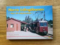 Norra Liding&ouml;banan : t&aring;get till tr&auml;dg&aring;rdsstaden