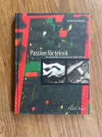 Passion f&ouml;r teknik. Om drivkrafter inom Ericsson Radio Access