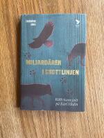 Miljard&auml;ren i skottlinjen: R&auml;ttvisans jakt p&aring; Karl Hedin