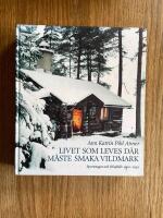 Livet som leves d&auml;r m&aring;ste smaka vildmark