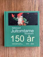 S&auml;llskapet Jultomtarne Stockholm - 150 &aring;r : 1870-2020