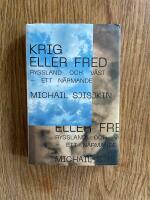 Krig eller fred : Ryssland och v&auml;st - ett n&auml;rmande