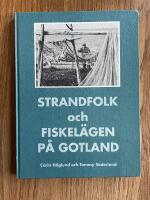 Strandfolk och fiskel&auml;gen p&aring; Gotland : en reportagebok