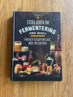 Stora boken om fermentering : fakta och 75 recept med j&auml;st, m&ouml;gel och bakterier